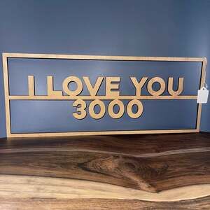 Carpenter Farmhouse I Love You 3000 Laser Cut Wood Wall Sign